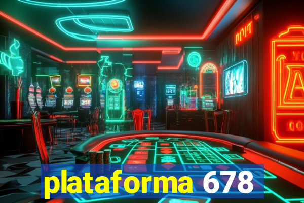 plataforma 678